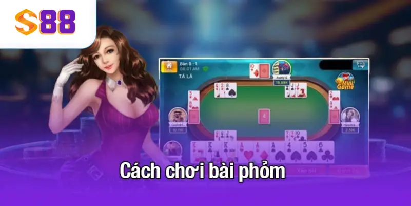 Cách chơi bài phỏm