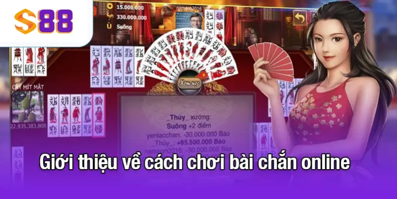 Giới thiệu về cách chơi bài chắn online
