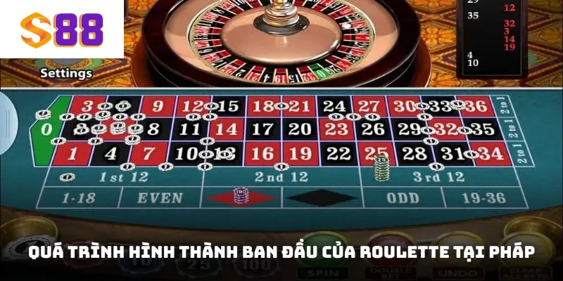 Quá trình hình thành ban đầu của Roulette tại quê hương Pháp