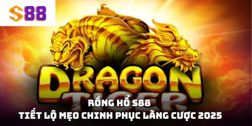 Rồng hổ S88