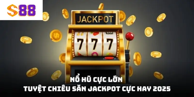 nổ hũ cực lớn